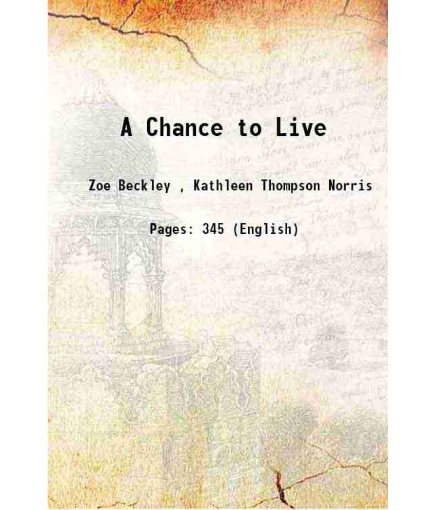 A Chance To Live 1918 A Chance To Live 1918