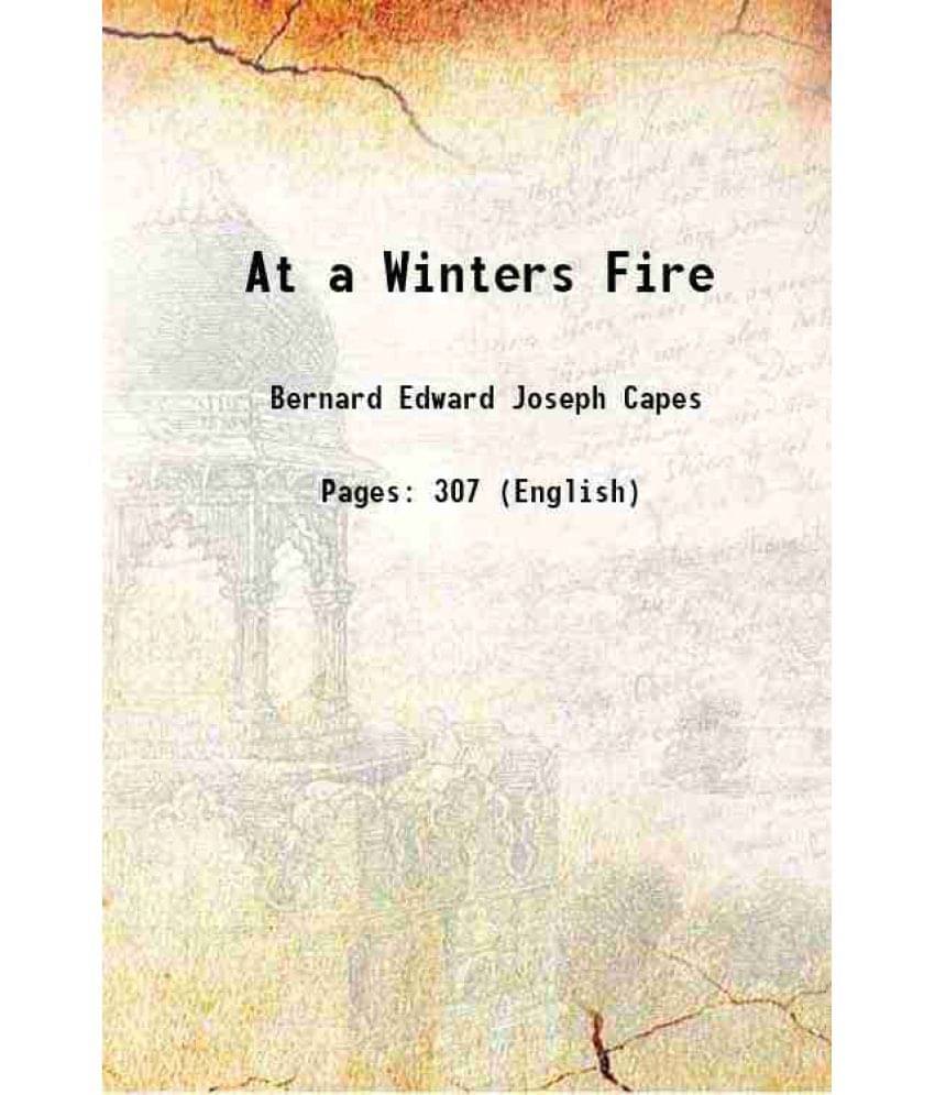 At A Winters Fire 1899 At A Winters Fire 1899