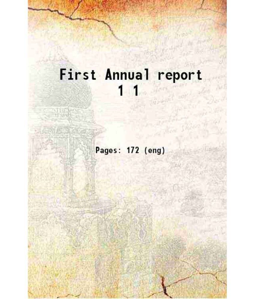 First Annual Report Volume 1 1904 Hardcover First Annual Report Volume 1 1904 Hardcover