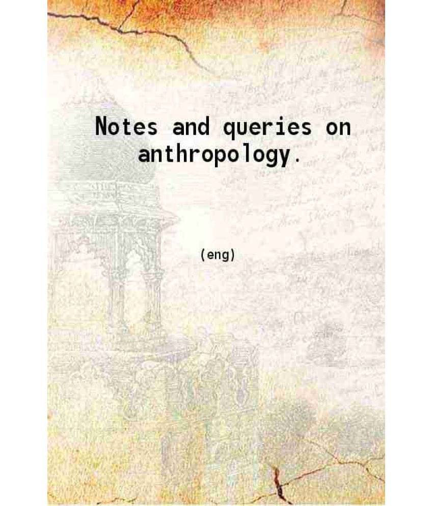 Notes And Queries On Anthropology 1912 Hardcover Notes And Queries On Anthropology 1912 Hardcover