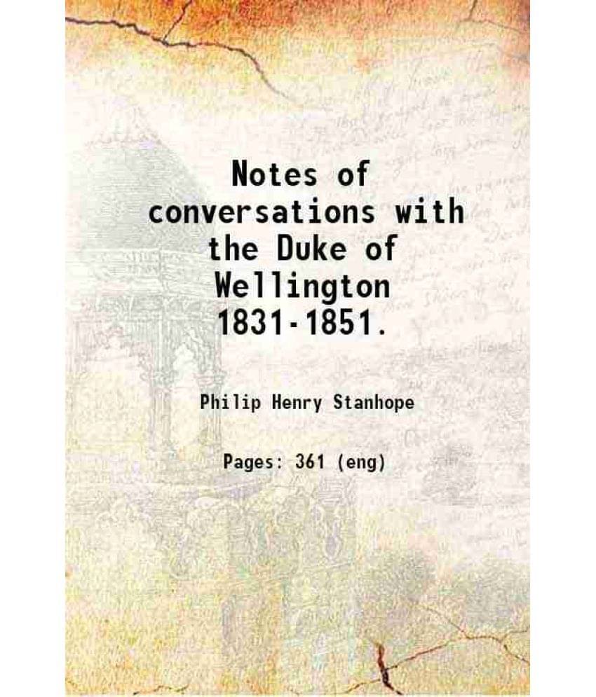     			Notes Of Conversations With The Duke Of Wellington 1831-1851. 1888 Hardcover