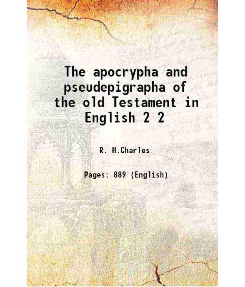 The Apocrypha And Pseudepigrapha Of The Old Testament In English Volume 2 1913 The Apocrypha And Pseudepigrapha Of The Old Testament In English Volume 2 1913