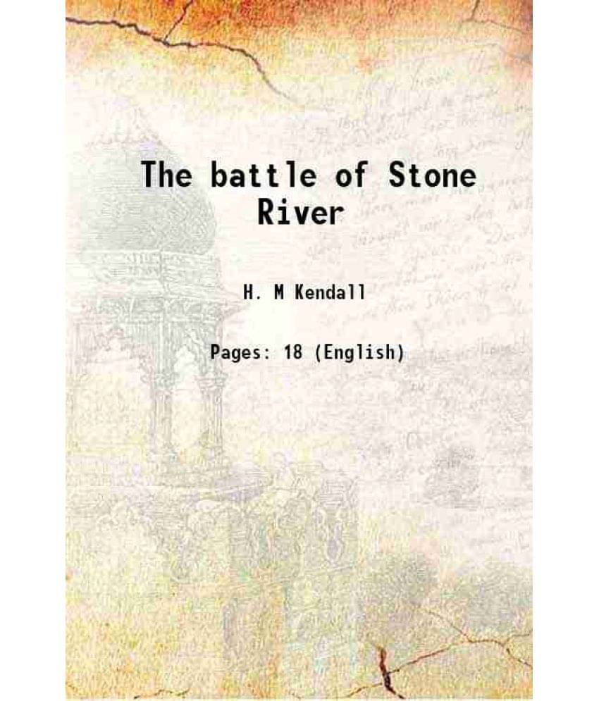 The Battle Of Stone River 1903 The Battle Of Stone River 1903