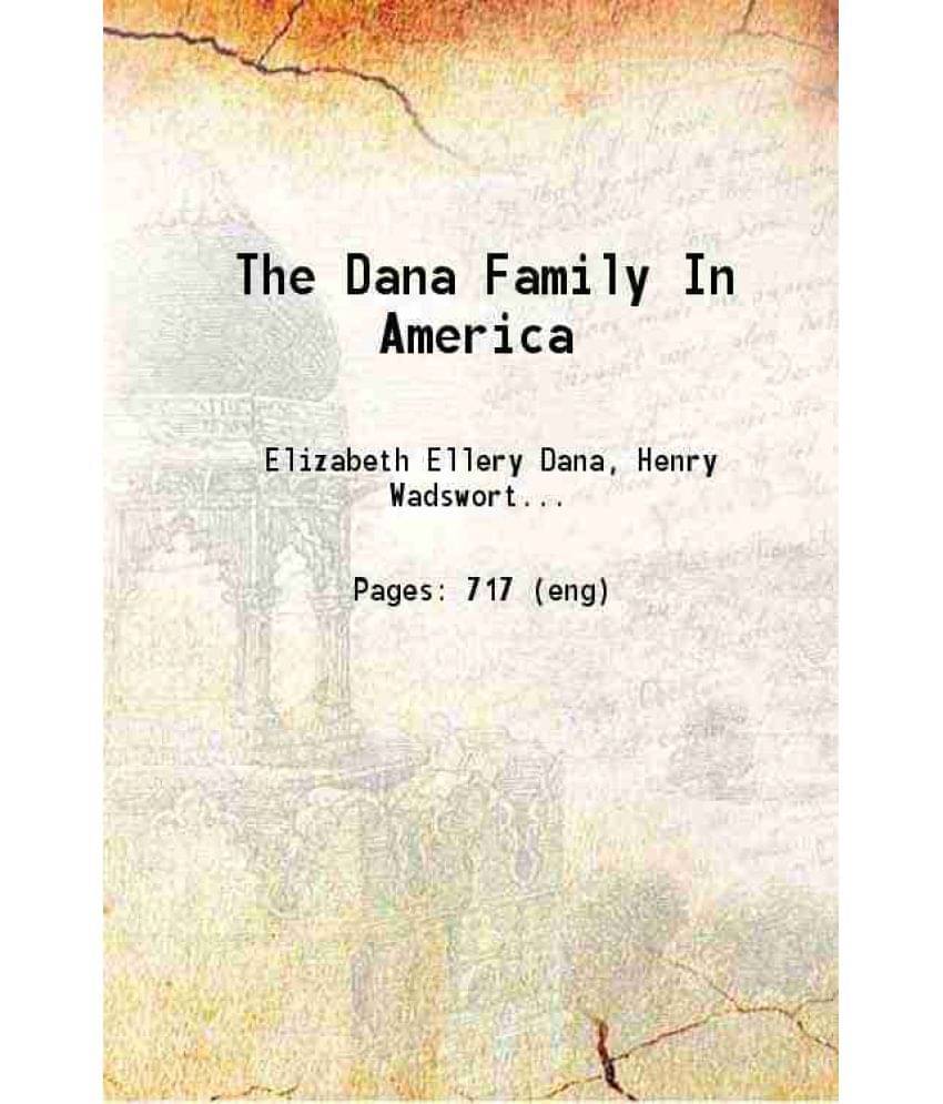 The Dana Family In America 1956 Hardcover The Dana Family In America 1956 Hardcover