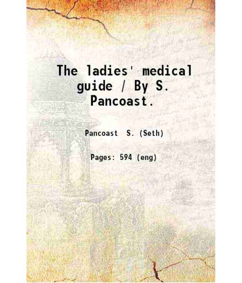 The Ladies' Medical Guide 1865 Hardcover     			The Ladies' Medical Guide 1865 Hardcover
