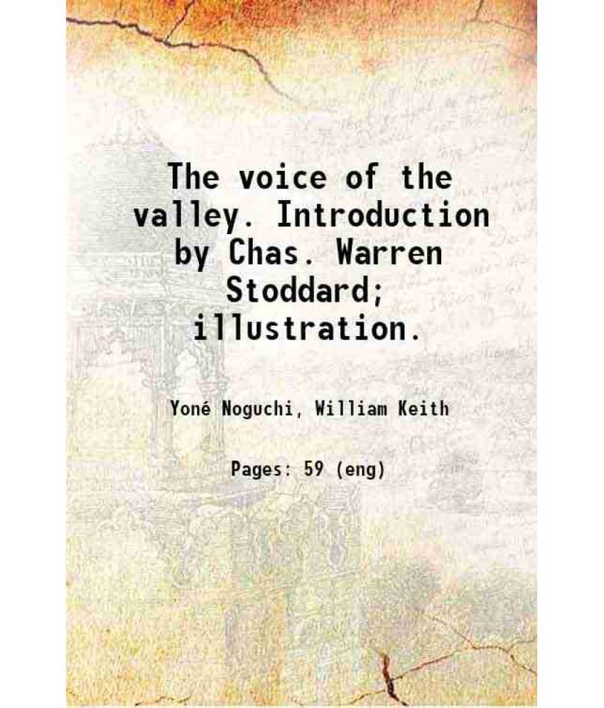 The Voice Of The Valley. Introduction By Chas. Warren Stoddard Illustration. 1897 Hardcover The Voice Of The Valley. Introduction By Chas. Warren Stoddard Illustration. 1897 Hardcover