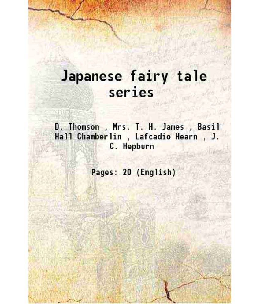 Japanese Fairy Tale Series 1885 Japanese Fairy Tale Series 1885