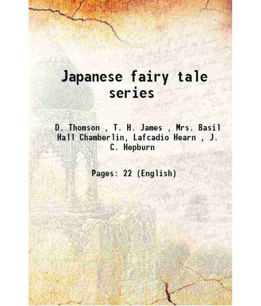 Japanese Fairy Tale Series 1885 Japanese Fairy Tale Series 1885