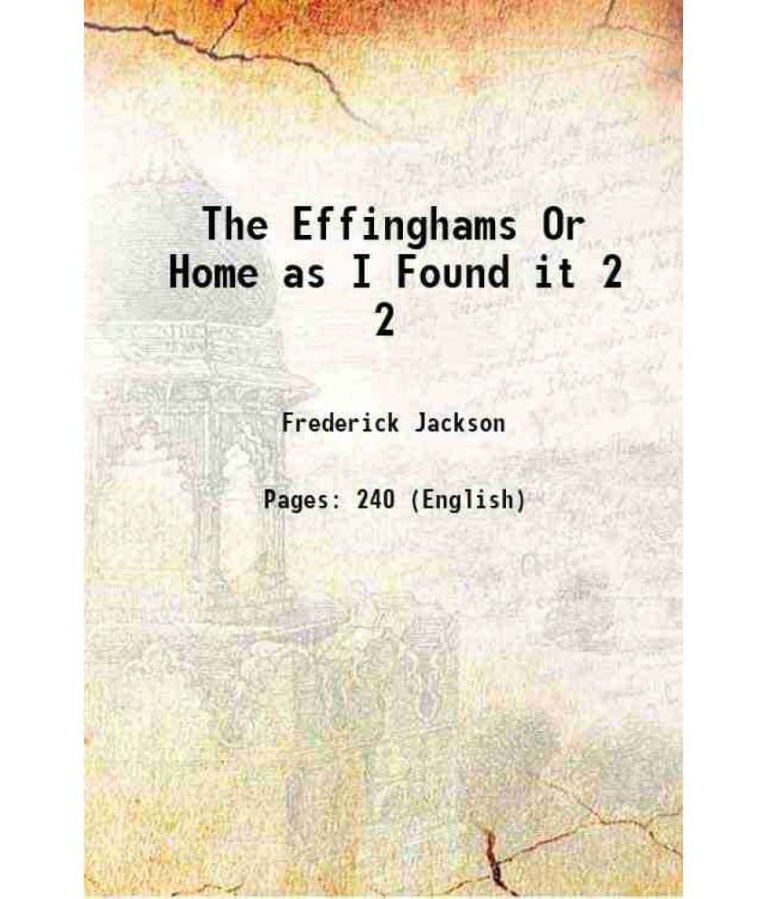 The Effinghams Or Home As I Found It Volume 2 1841 The Effinghams Or Home As I Found It Volume 2 1841