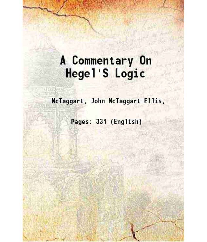 A Commentary On Hegel'S Logic 1910 A Commentary On Hegel'S Logic 1910