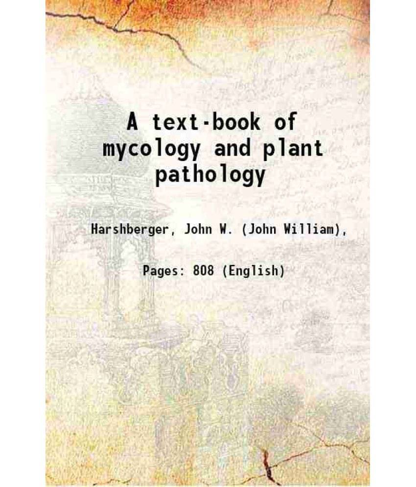 A Text-Book Of Mycology And Plant Pathology 1917 A Text-Book Of Mycology And Plant Pathology 1917