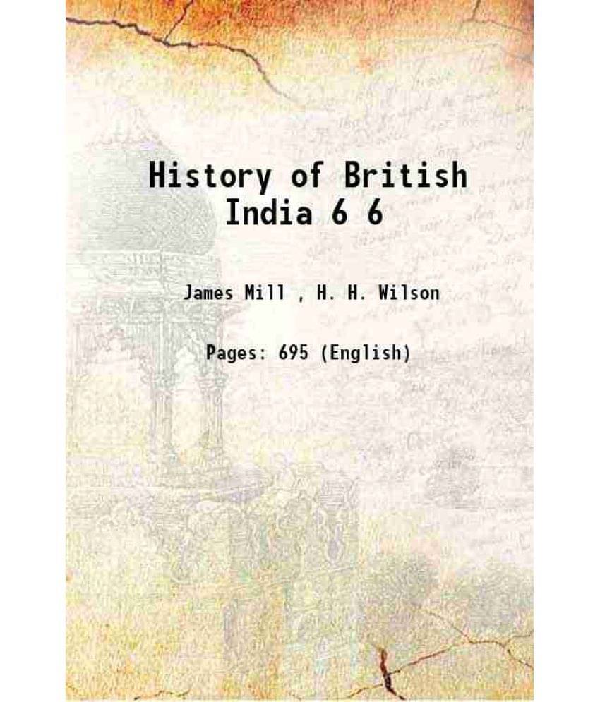 History Of British India Volume 6 1843 History Of British India Volume 6 1843