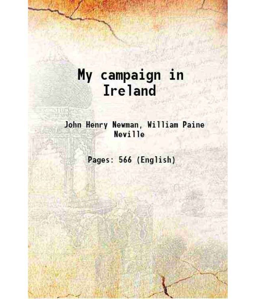 My Campaign In Ireland 1896 My Campaign In Ireland 1896