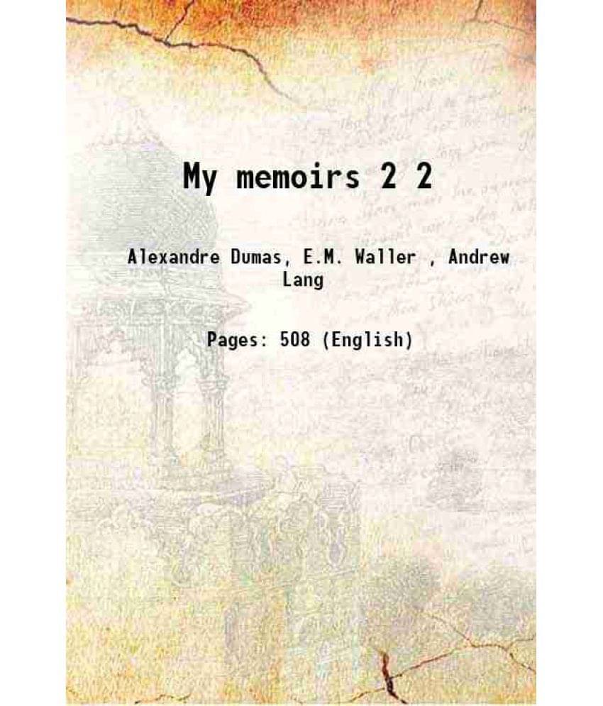     			My Memoirs Volume 2 1907