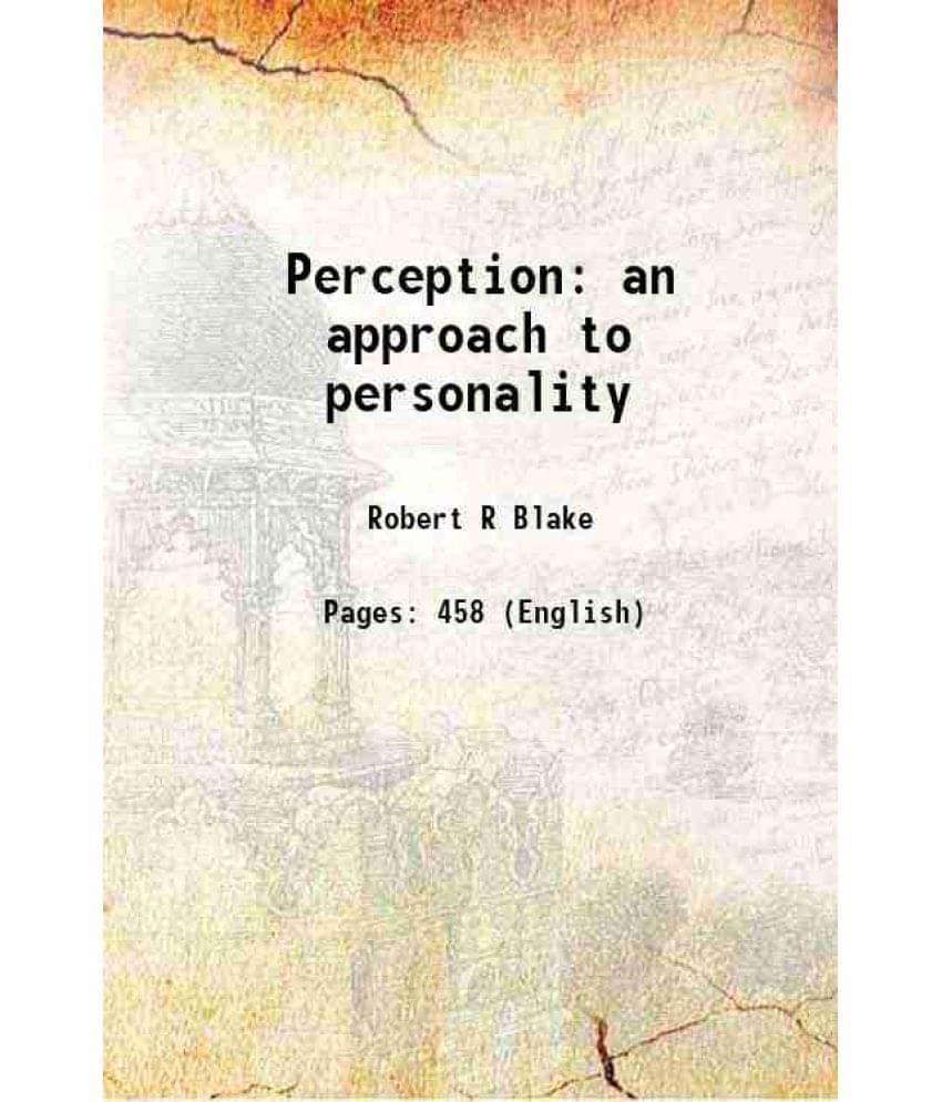 Perception An Approach To Personality Perception An Approach To Personality