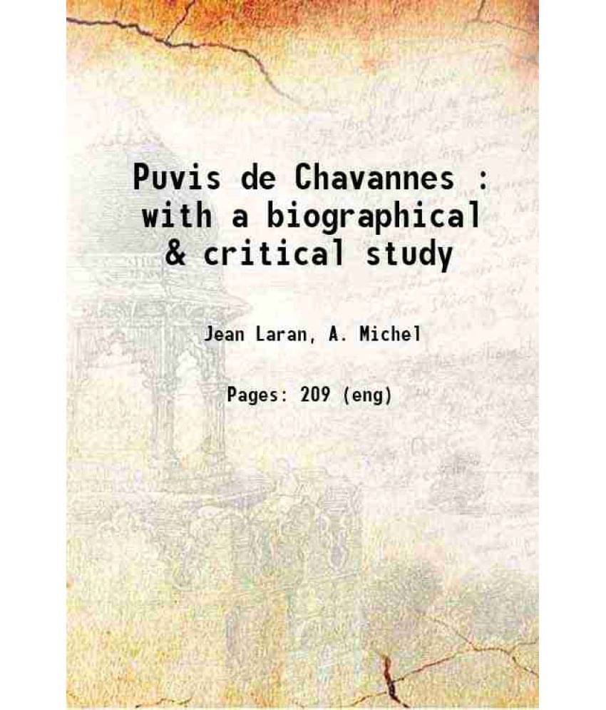 Puvis De Chavannes : With A Biographical & Critical Study 1912 Puvis De Chavannes : With A Biographical & Critical Study 1912