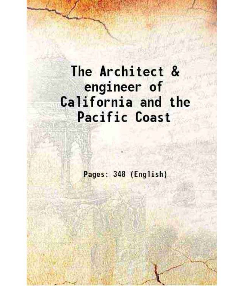 The Architect & Engineer Of California And The Pacific Coast 1905 The Architect & Engineer Of California And The Pacific Coast 1905
