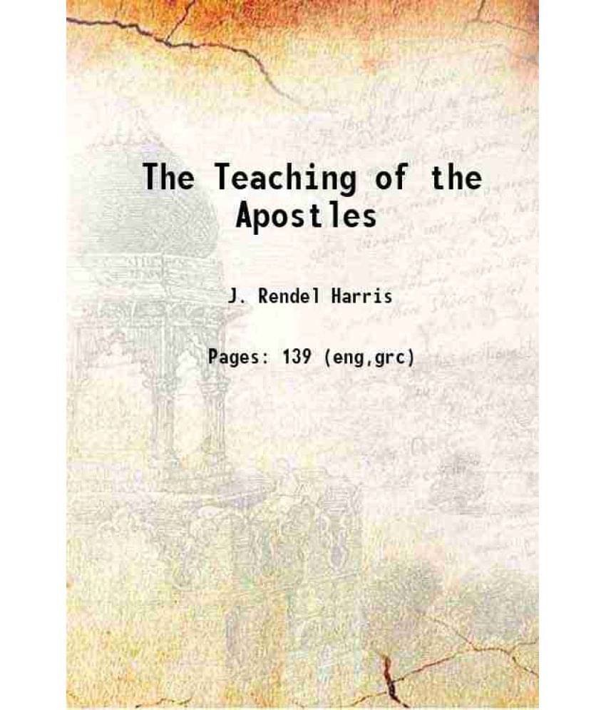 The Teaching Of The Apostles 1887 The Teaching Of The Apostles 1887