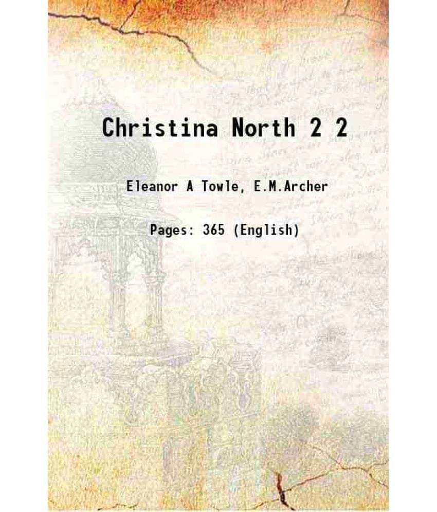 Christina North Volume 2 1872 Christina North Volume 2 1872