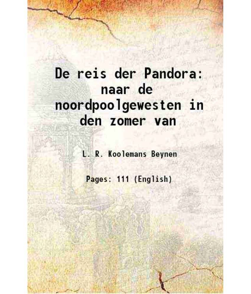 De Reis Der Pandora Naar De Noordpoolgewesten In Den Zomer Van 1876 De Reis Der Pandora Naar De Noordpoolgewesten In Den Zomer Van 1876