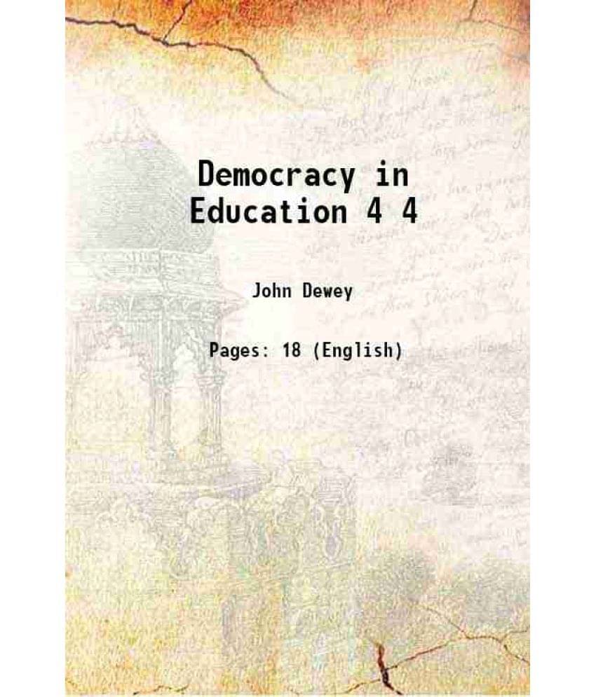 Democracy In Education Volume 4 1903 Democracy In Education Volume 4 1903