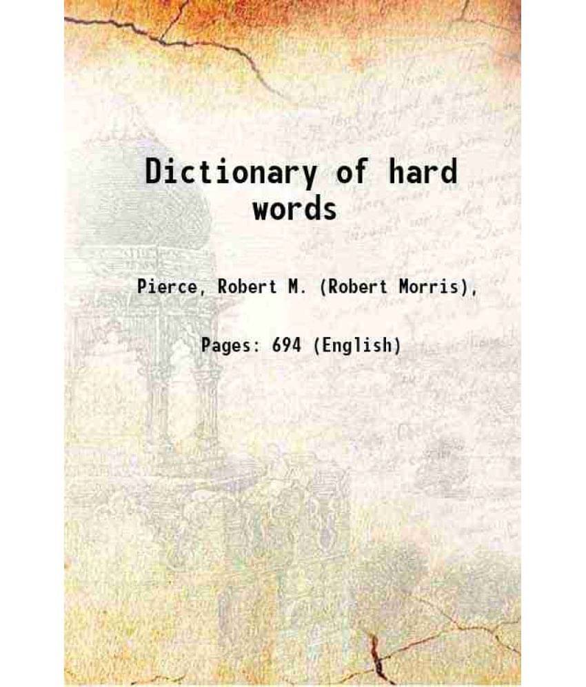 Dictionary Of Hard Words 1910 Dictionary Of Hard Words 1910