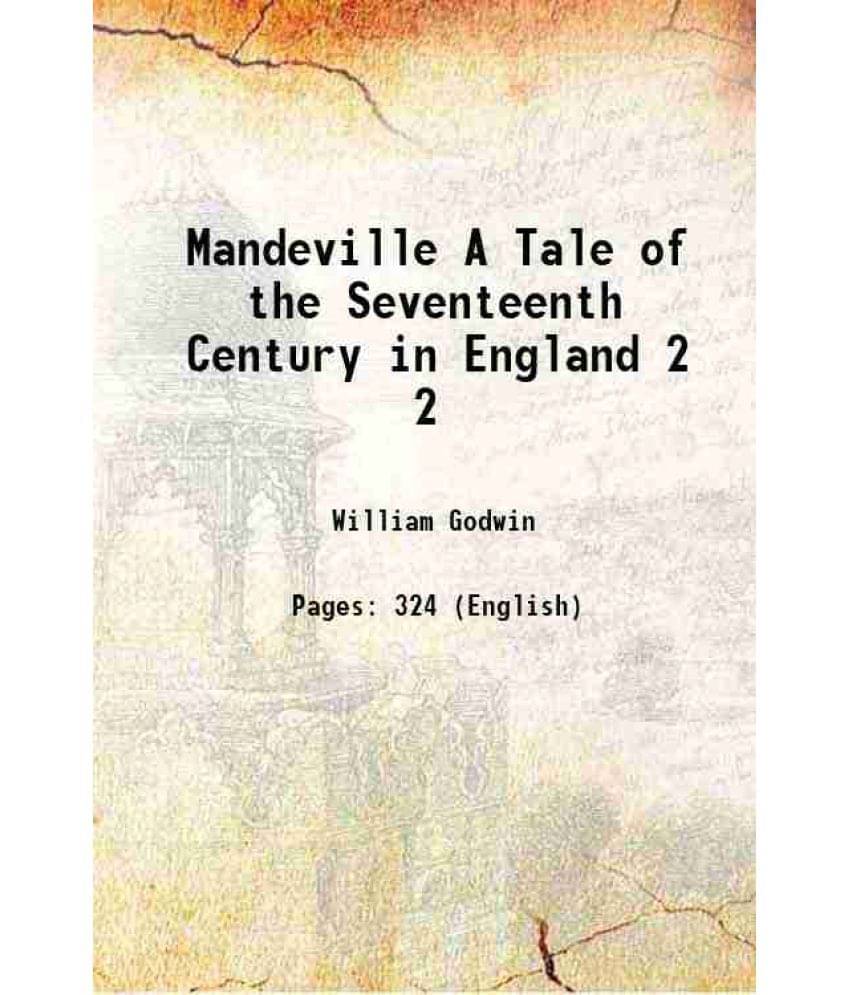 Mandeville A Tale Of The Seventeenth Century In England Volume 2 1817 Mandeville A Tale Of The Seventeenth Century In England Volume 2 1817