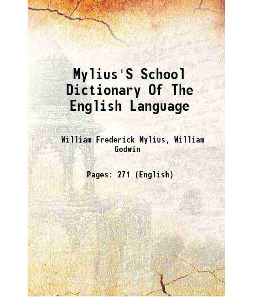 Mylius'S School Dictionary Of The English Language 1809 Mylius'S School Dictionary Of The English Language 1809