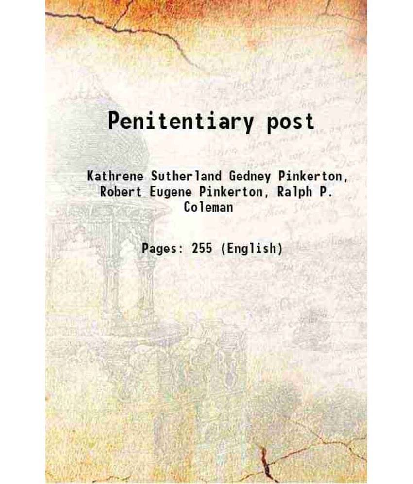 Penitentiary Post 1920 Penitentiary Post 1920