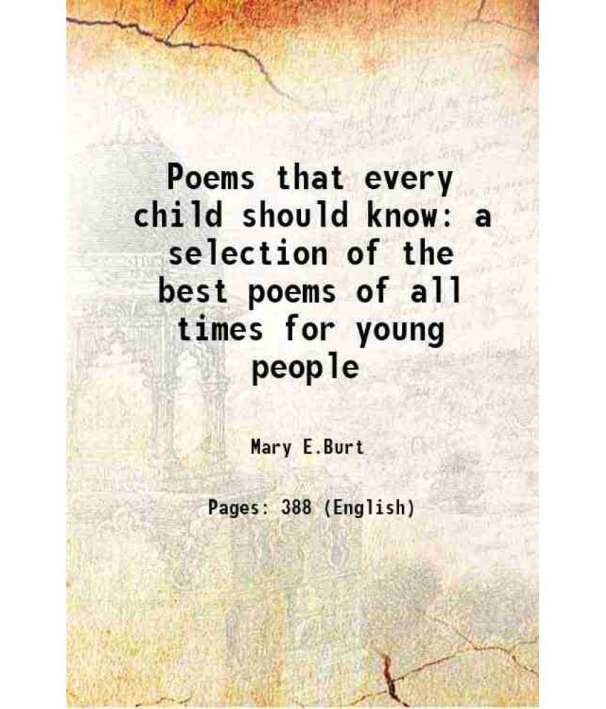     			Poems That Every Child Should Know A Selection Of The Best Poems Of All Times For Young People 1904