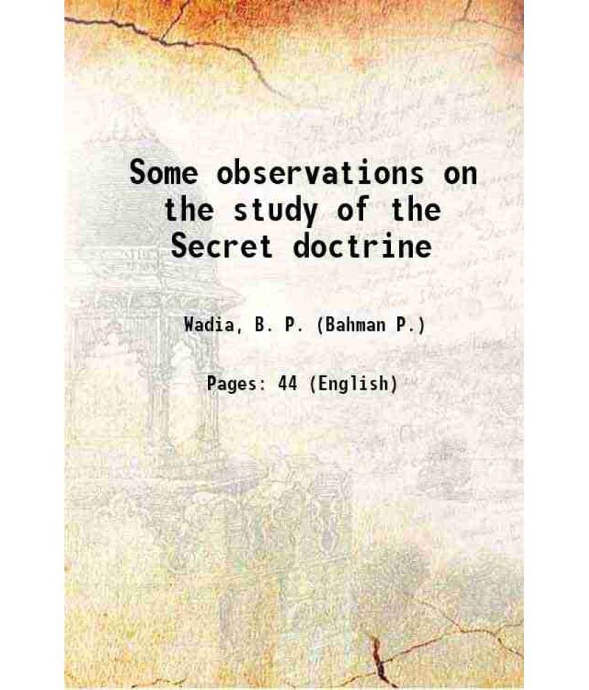 Some Observations On The Study Of The Secret Doctrine Some Observations On The Study Of The Secret Doctrine