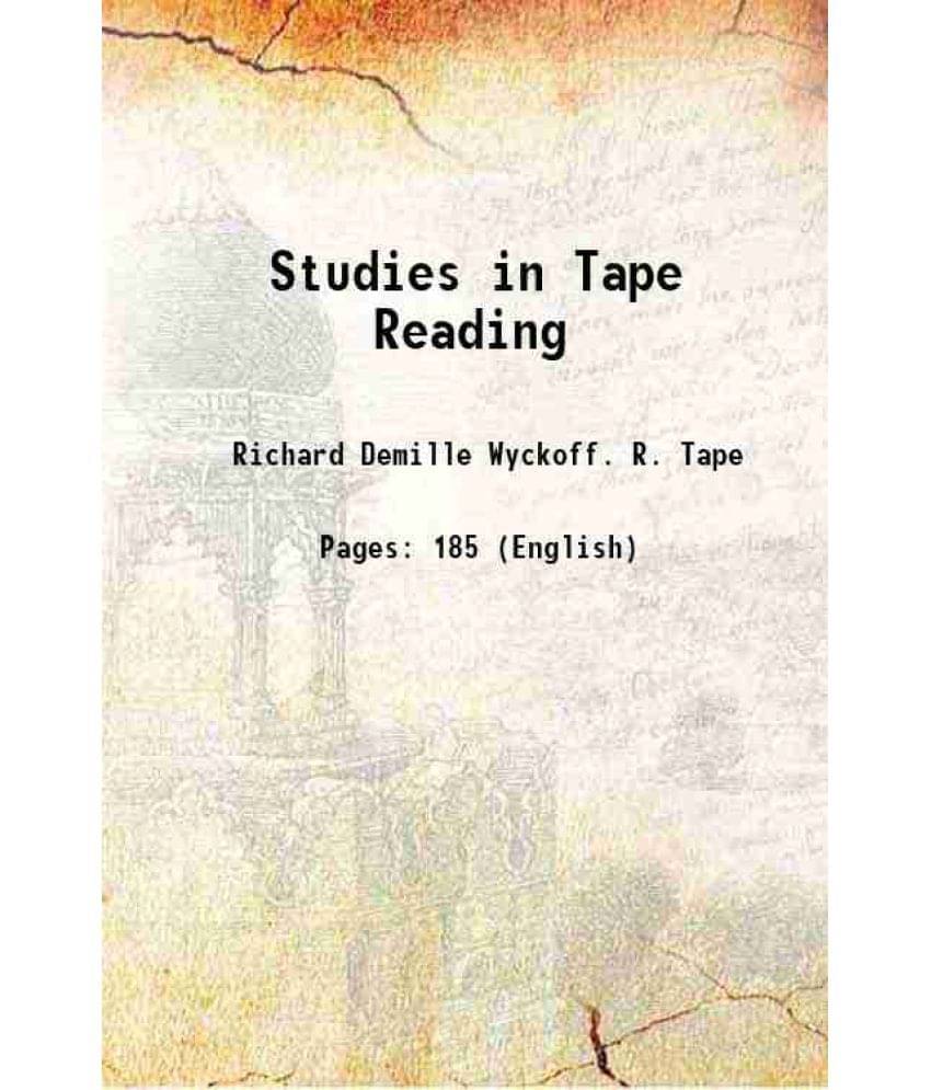 Studies In Tape Reading 1910 Studies In Tape Reading 1910