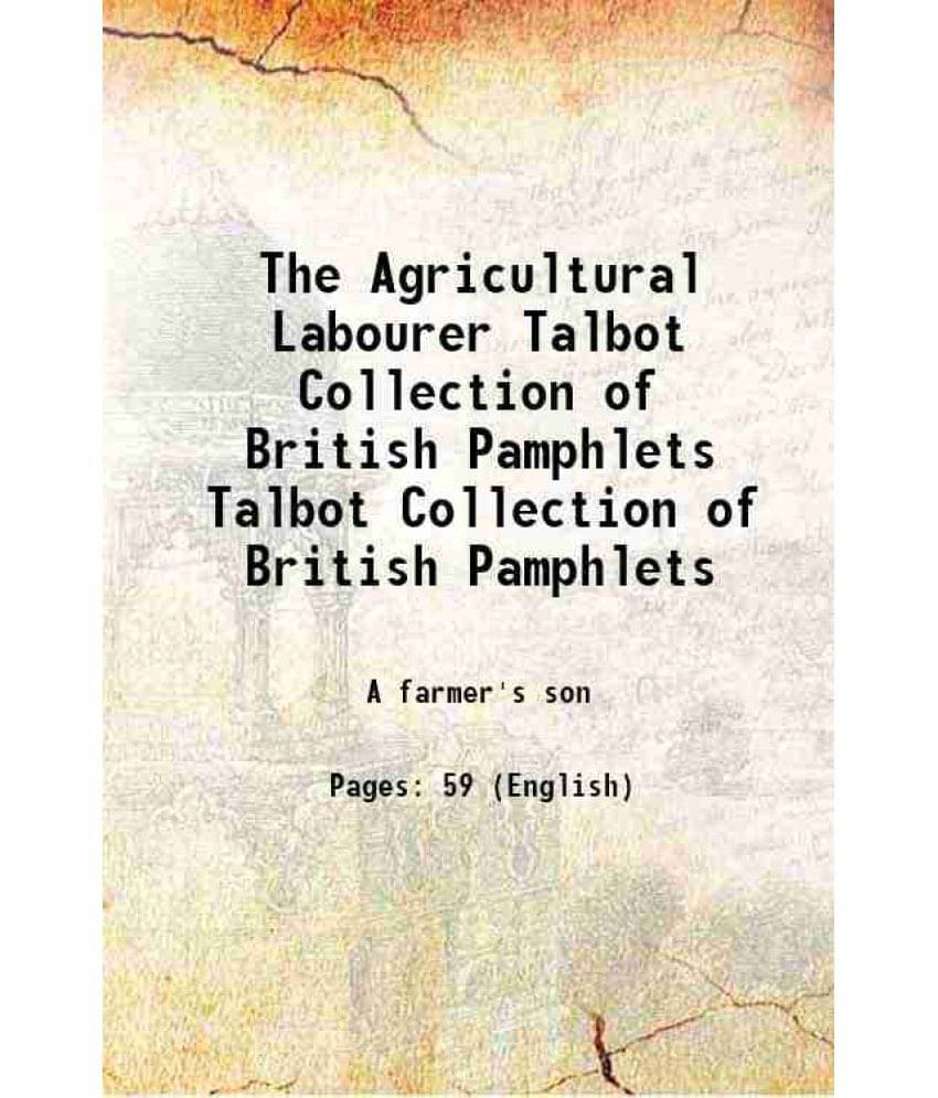     			The Agricultural Labourer Volume Talbot Collection Of British Pamphlets