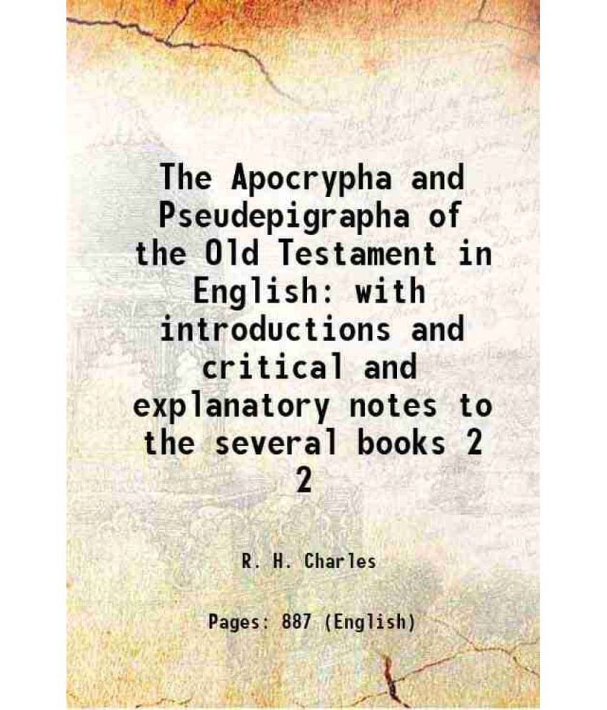 The Apocrypha And Pseudepigrapha Of The Old Testament In English With Introductions And Critical And Explanatory Notes T Vol. 2.. The Apocrypha And Pseudepigrapha Of The Old Testament In English With Introductions And Critical And Explanatory Notes T Vol. 2..