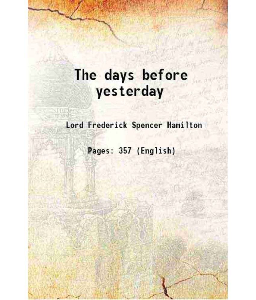 The Days Before Yesterday The Days Before Yesterday