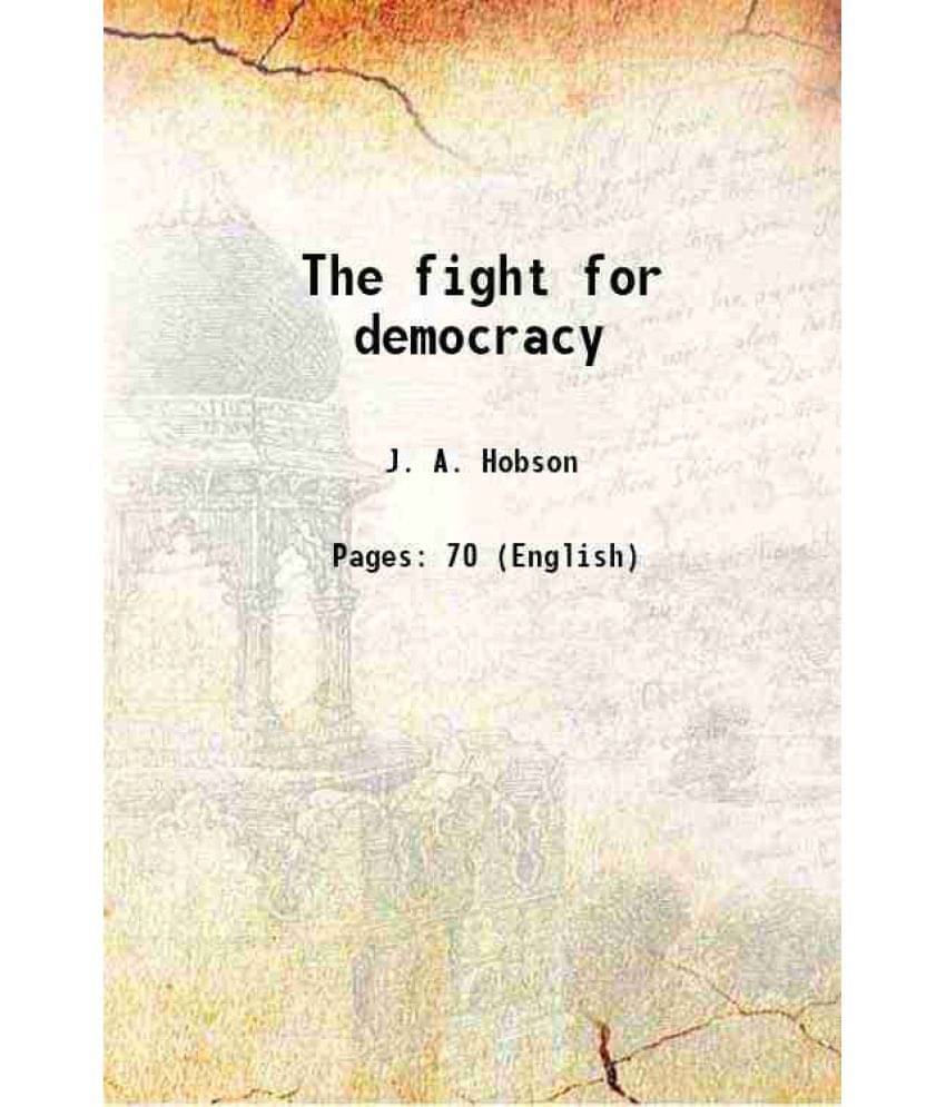 The Fight For Democracy 1917 The Fight For Democracy 1917