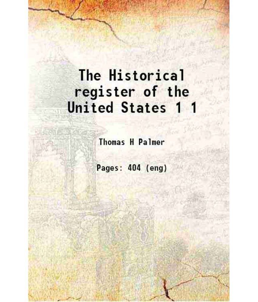 The Historical Register Of The United States Volume 1 1814 The Historical Register Of The United States Volume 1 1814