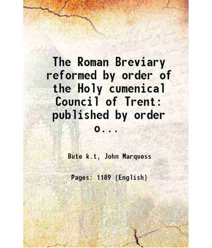 The Roman Breviary Reformed By Order Of The Holy Cumenical Council Of Trent Published By Order Of Pope St. Pius V And Re Vol. 2.. The Roman Breviary Reformed By Order Of The Holy Cumenical Council Of Trent Published By Order Of Pope St. Pius V And Re Vol. 2..