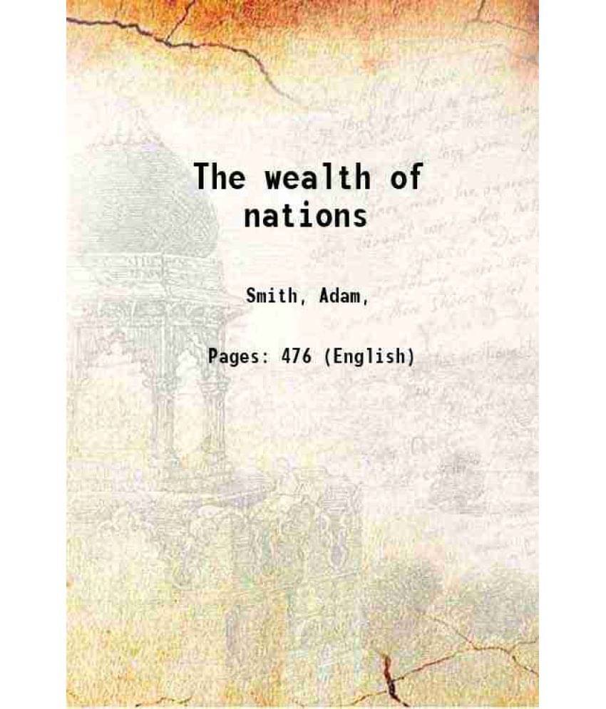     			The Wealth Of Nations 1910