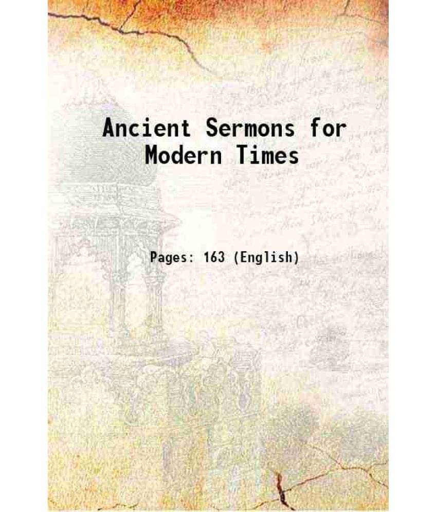 Ancient Sermons For Modern Times 1904 Ancient Sermons For Modern Times 1904