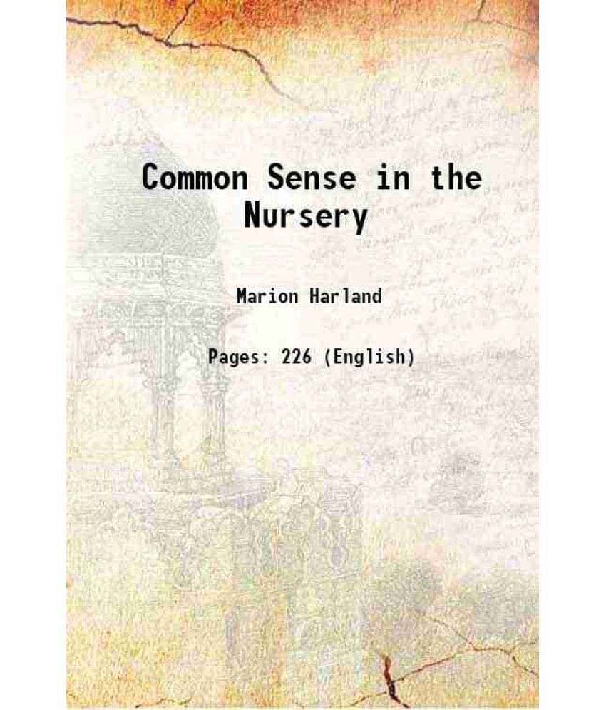     			Common Sense In The Nursery 1885