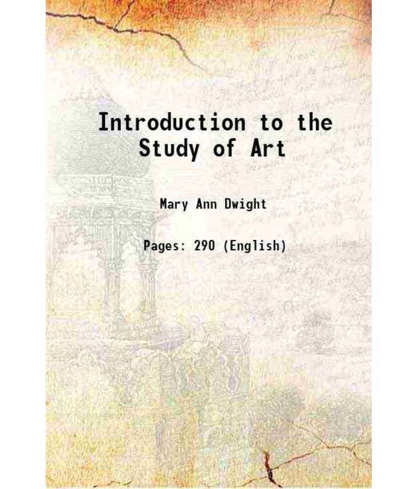 Introduction To The Study Of Art 1866 Introduction To The Study Of Art 1866