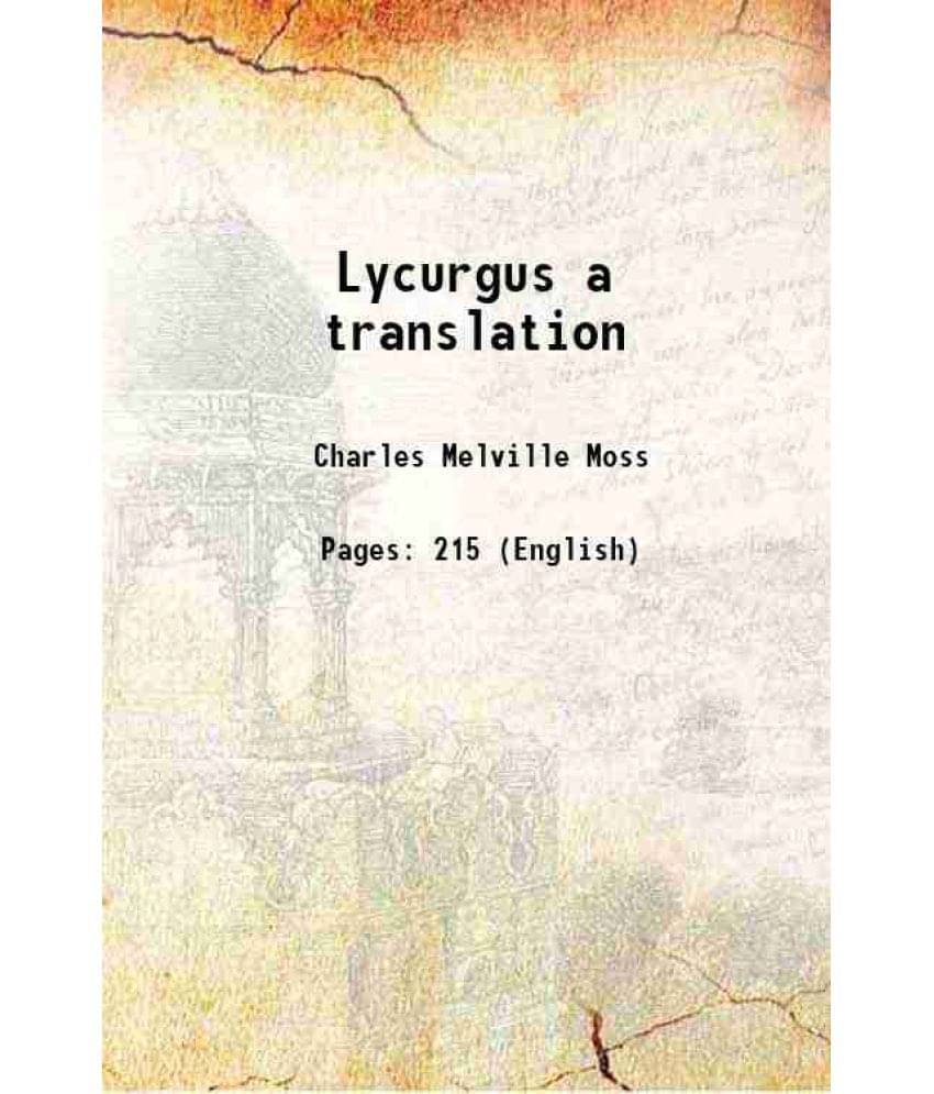 Lycurgus A Translation 1922 Lycurgus A Translation 1922