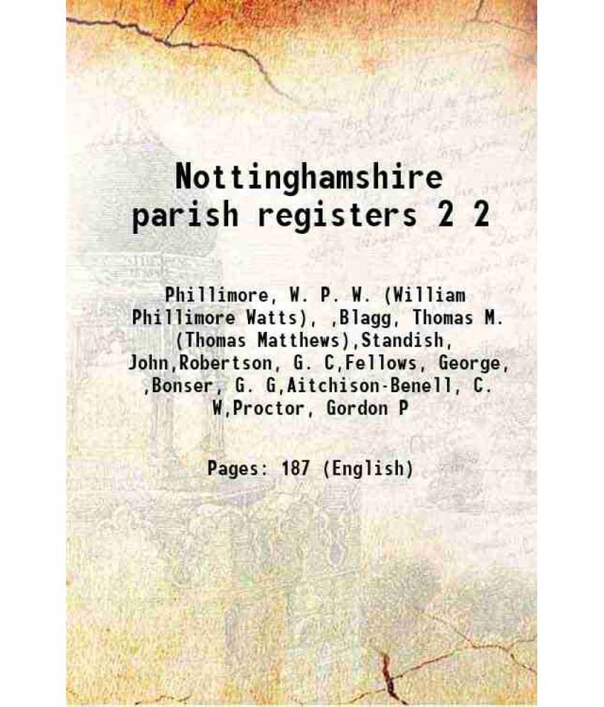     			Nottinghamshire Parish Registers Volume 2 1898