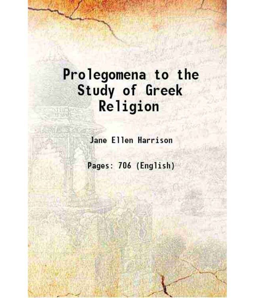     			Prolegomena To The Study Of Greek Religion 1903