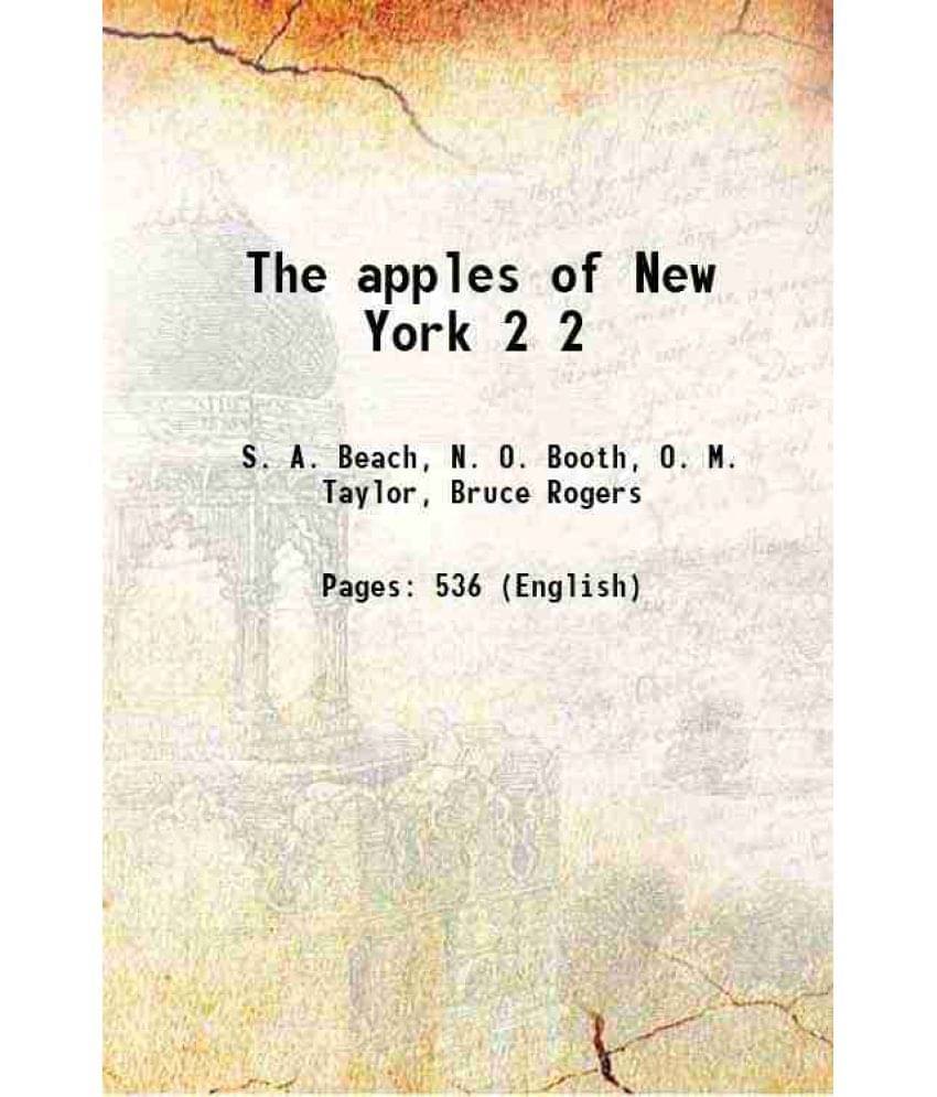 The Apples Of New York Volume 2 1905 The Apples Of New York Volume 2 1905