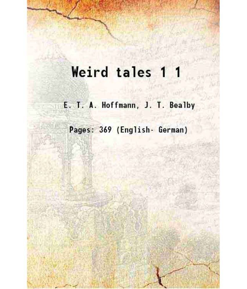 Weird Tales Volume 1 1885 Weird Tales Volume 1 1885