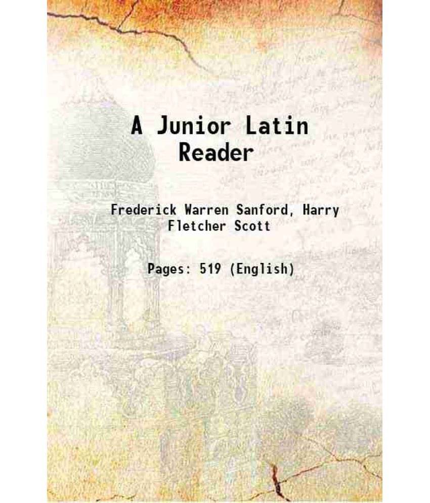 A Junior Latin Reader 1922 A Junior Latin Reader 1922