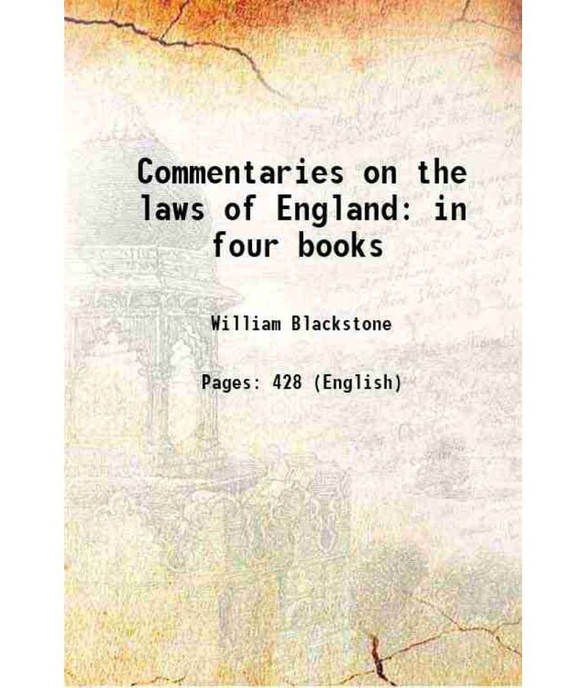 Commentaries On The Laws Of England In Four Books 1902 Commentaries On The Laws Of England In Four Books 1902