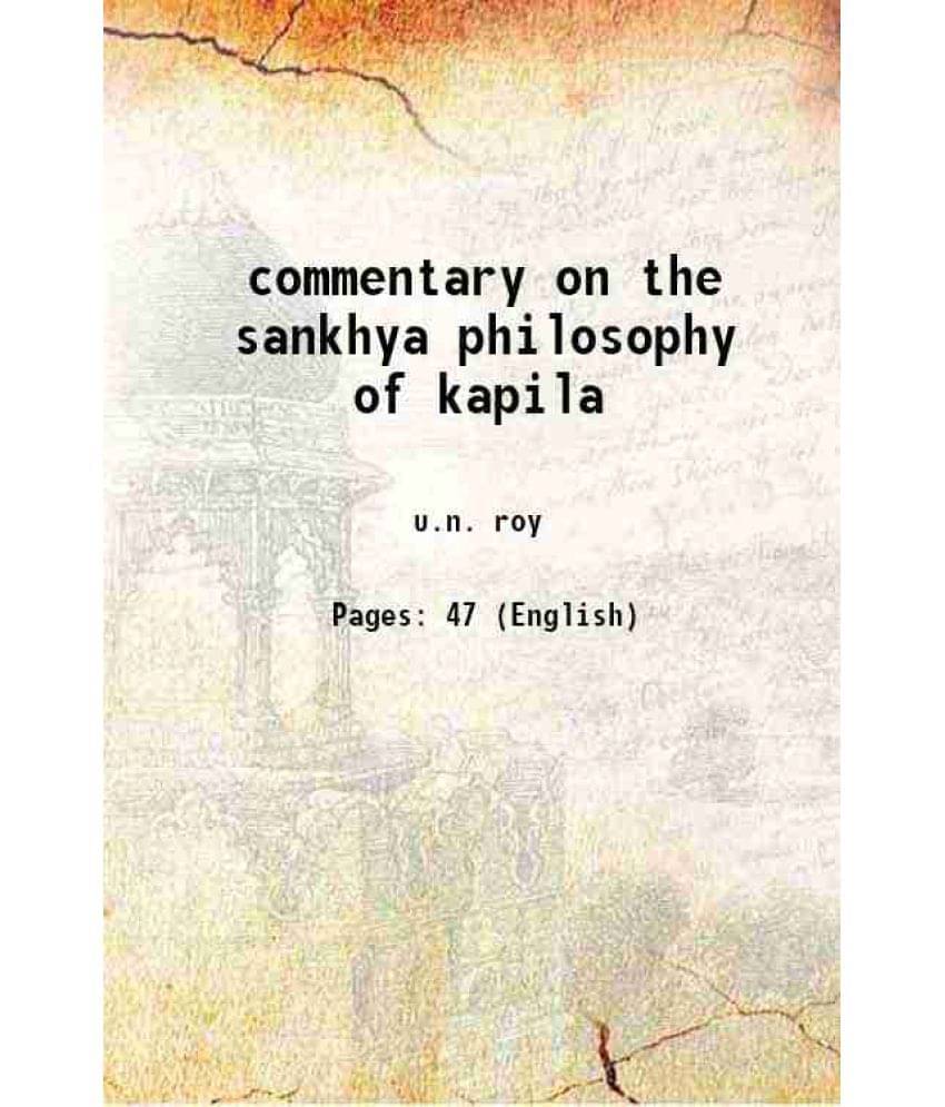 Commentary On The Sankhya Philosophy Of Kapila 1911 Commentary On The Sankhya Philosophy Of Kapila 1911